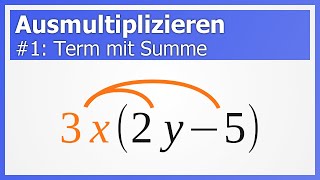 Ausmultiplizieren aka Klammern auflösen 1 Term mit Summe  How to Mathe [upl. by Rollet]