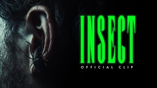 INSECT  Official Clip [upl. by Avraham]