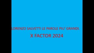 Lorenzo Salvetti Le parole più grandi Home Visit X Factor 2024 [upl. by Clements]