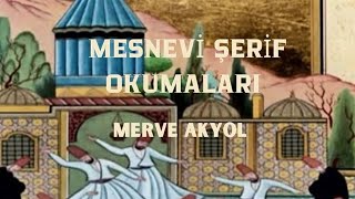 Mesnevi Okumaları 2017  2039Beyitler  Merve Akyol mevlana mesnevi sohbet tasavvuf [upl. by Auqenat67]