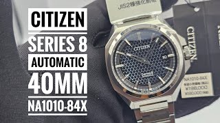 Citizen Series 8 Automatic 40mm NA101084X [upl. by Forlini]