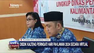 PALANGKA RAYA DISDIK KALTENG PERINGATI HARI PAHLAWAN 2024 SECARA VIRTUAL [upl. by Jeconiah]