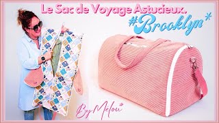 🎀 TUTO DIY ByMélou 🎀 Coudre Le Sac de Voyage Pliable et Astucieux BROOKLYN 🥰 [upl. by Nageam]