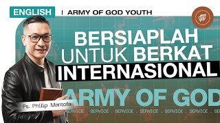 English  Army of God  Bersiaplah Untuk Berkat Internasional  Ps Philip Mantofa Youth GMS [upl. by Ivanah]