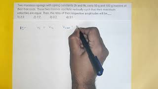 Two massless springs with spring constants 2k and 9k  Oscillations  Physics [upl. by Aloin]