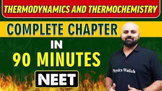 THERMODYNAMICS AND THERMOCHEMISTRY in 90 minutes  Complete Chapter for NEET [upl. by Matta]