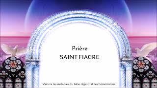 Prière à Saint Fiacre  Vaincre les maladies du tube digestif et les hémorroïdes [upl. by Us]