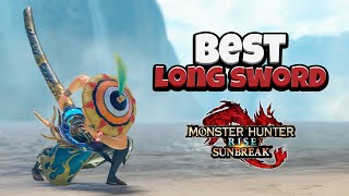 The best Long Swords in Sunbreak [upl. by Joses]