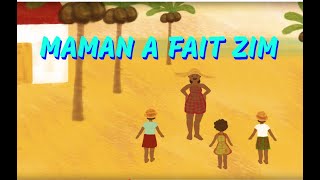 Maman a fait zim  Comptine antillaise pour bébés avec paroles [upl. by Aubrette]