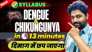 DENGUE amp CHICKUNGUNYA in 13 Min🔥  Neet 2024 [upl. by Melisa]