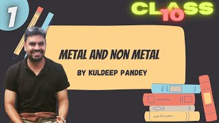 Metal And Non Metals  Class  10th  CBSE  Part  1 [upl. by Elfont297]