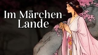 Entspannt einschlafen mit Märchen Im Märchenlande  Hörgeschichte Hörbuch zu Einschlafen [upl. by Nivloc]