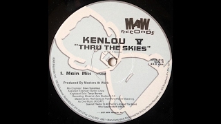 Kenlou V Thru The Skies Main Mix [upl. by Enyawd]