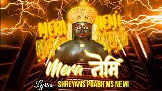 Mera Nemi Mere Pran Me Basa श्रेयांसप्रभ मसा quotनेमिquot  Priyanka G Jain [upl. by Neenad]