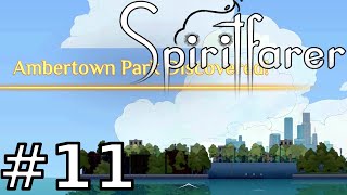 Spiritfarer  Part 11 Walkthrough Gameplay Ambertown Park Location [upl. by Windham]