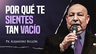 Pr Bullón  Por qué te sientes tan vacío [upl. by Idnem]