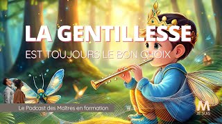 1 La Gentillesse est toujours le Bon Choix [upl. by Ffoeg]