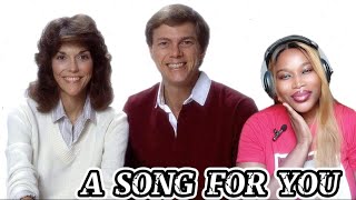 PURE MAGIC First Time Reaction To  The Carpenters quot A SONG FOR YOU quot [upl. by Barris]