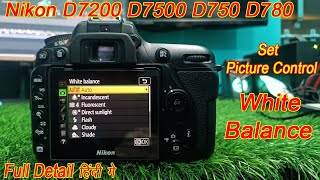 How to Color Settings in Nikon Camera D7500 D750 D780  White Balance [upl. by Atsyrc]