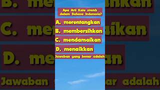 Kuis Bahasa Inggris Arti Kata stretch dalam Bahasa Indonesia [upl. by Zacharias962]