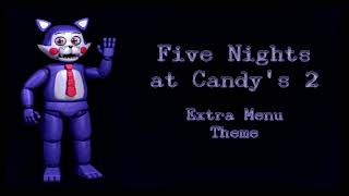 Five Nights at Candys 2  Extra Menu Theme EXTENDED [upl. by Limoli]