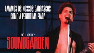 Soundgarden  An Unkind Legendado em Português [upl. by Itsim290]