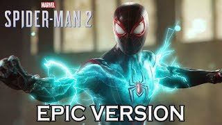 Marvels SpiderMan 2 OST Miles Morales Theme  EPIC VERSION Switch to Miles [upl. by Adina430]