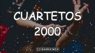 CUARTETOS 2000  Enganchado  DJ BARRA MIX [upl. by Nosylla433]