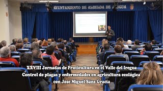 Control de plagas y enfermedades en agricultura ecológica por Jose Miguel Sánz Gracia 2018 [upl. by Tonry]