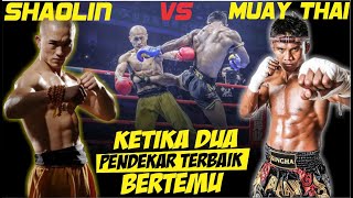 Duel Panas❗ Antara Guru Besar Muay Thai Vs Master Kung Fu Shaolin [upl. by Nwahsir]