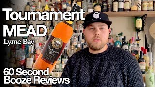 Lyme Bay Tournament Mead  60 second Booze Reviews  The Mead Boutique [upl. by Goar]