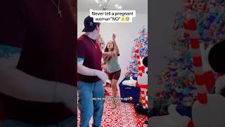 Never Tell A Pregnant Woman NO🤣🤣 funny shorts [upl. by Ramirol]