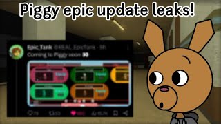 Piggy epic update pt 2 leaks and news [upl. by Kemble451]