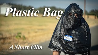 Plastic Bag  A Short Film [upl. by Marna]