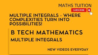 B Tech Maths  Multiple Integral [upl. by Nedrah16]