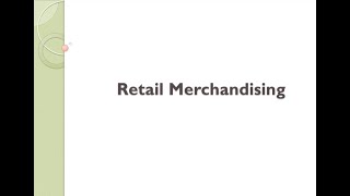 Retail Merchandising [upl. by Doran449]