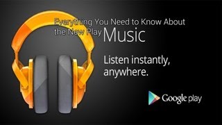 Google Play Music  Everything You Need to Know [upl. by Tonjes]