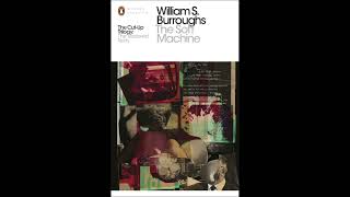 William S Burroughs – The Soft Machine 1961 – Audiobook – Chapters 1–2 [upl. by Ecissej]