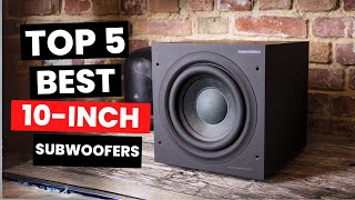 Top 5 Best 10inch Subwoofers 2024 [upl. by Siravat]