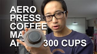 AEROPRESS  AFTER 300 CUPS notspon [upl. by Oigroig997]