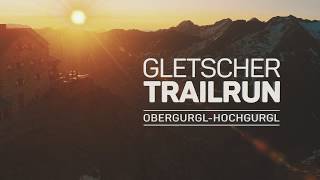 Highlights vom Gletscher Trailrun 2019 [upl. by Daub705]