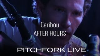 Caribou  After Hours  Pitchfork Live [upl. by Cranston]