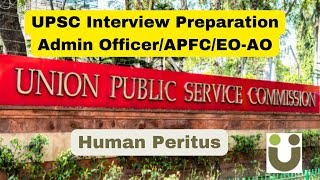 UPSC Interview Preparation Plan  Admin Officer DRDOGSI APFCEOAO EPFO  Human Peritus [upl. by Sahc445]