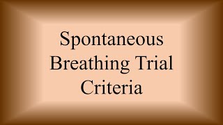 Spontaneous Breathing Trial Criteria [upl. by Omar1]