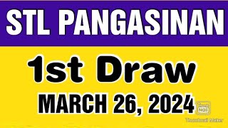 STL PANGASINAN RESULT TODAY 1ST DRAW MARCH 26 2024 12PM [upl. by Gnart]