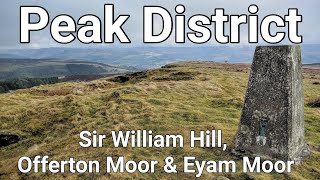 Peak District Walk  Sir William Hill Offerton Moor amp Eyam Moor [upl. by Niklaus]