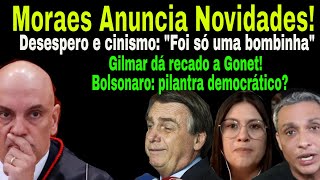 PÓSB0MBA MORAES PARTE PARA CIMA GONET PRESSIONADO BOLSONARO E CANINOS TENTAM SALVAR SUAS PELES [upl. by Chute369]