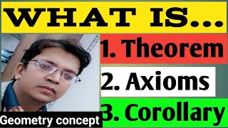 What is Theorem axioms corollary  Theorem क्या हैconcept of geometry [upl. by Wilfreda]