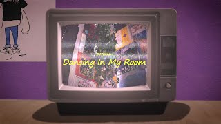 347aidan  DANCING IN MY ROOM Official MusicLyric Video [upl. by Ellsworth]