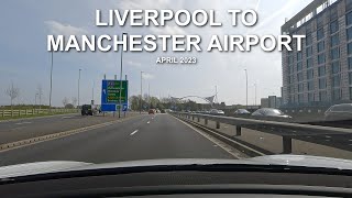 LIVERPOOL to MANCHESTER AIRPORT  Timelapse  2023  4K [upl. by Anton]